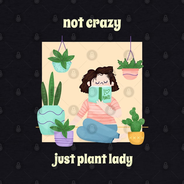 Not crazy just plant lady gardening lover by G-DesignerXxX